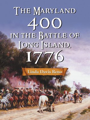 cover image of The Maryland 400 in the Battle of Long Island, 1776